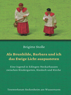 cover image of Als Brunhilde, Barbara und ich das Ewige Licht auspusteten